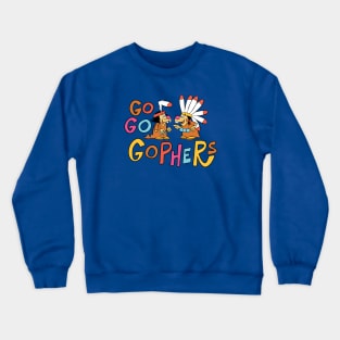 Go Go Gophers Crewneck Sweatshirt